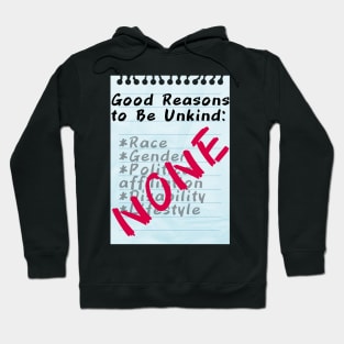 Good Reasons to Be Unkind: NONE Hoodie